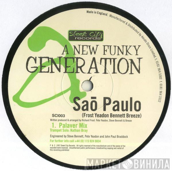 A New Funky Generation - Saó Paulo