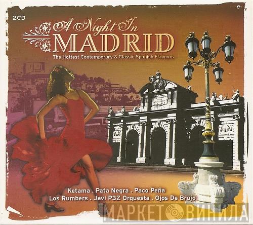  - A Night In Madrid - The Hottest Contemporary And Classic Spanish Flavours