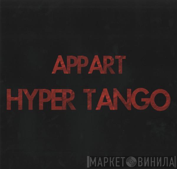  A.P.P.A.R.T  - Hyper Tango