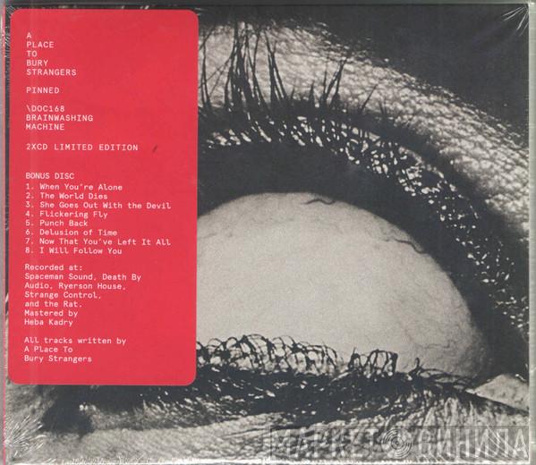 A Place To Bury Strangers - Pinned