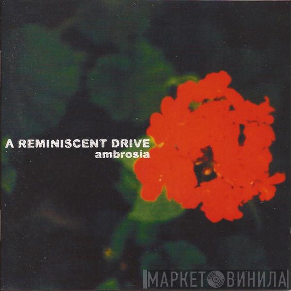  A Reminiscent Drive  - Ambrosia