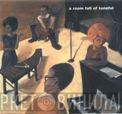  - A Room Full Of Tuneful