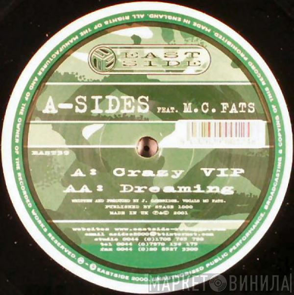 A-Sides, MC Fats - Crazy (VIP) / Dreaming