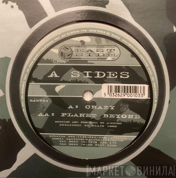 A-Sides - Crazy / Planet Beyond