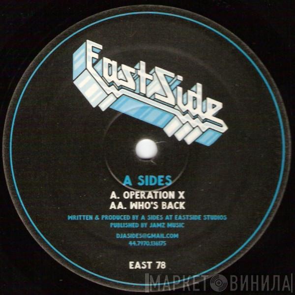 A-Sides - Operation X / Who's Back