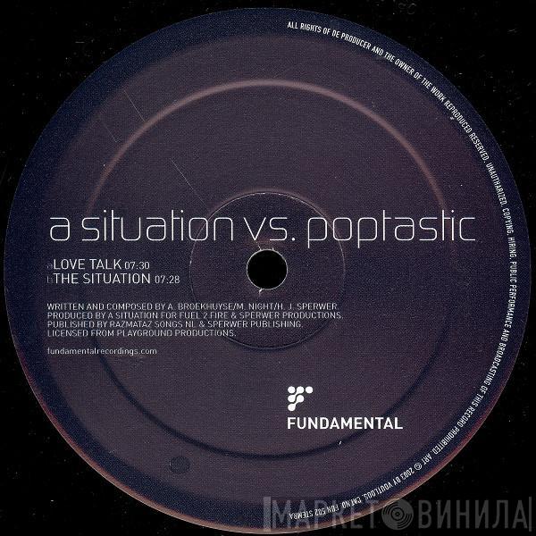 A Situation, Poptastic - Love Talk / The Situation