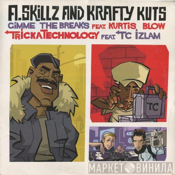 A-Skillz + Krafty Kuts - Gimme The Breaks / TrickaTechnology