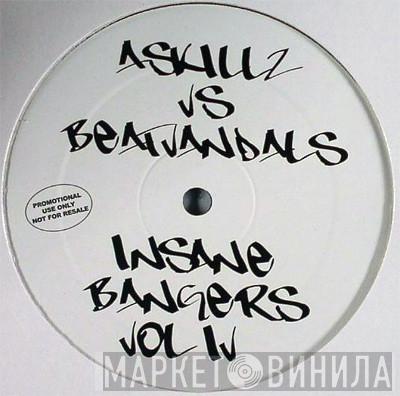 A Skillz, Beatvandals - Insane Bangers Vol IV