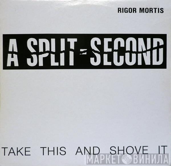 A Split - Second - Rigor Mortis