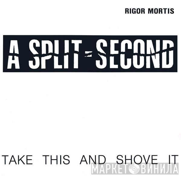 A Split - Second - Rigor Mortis