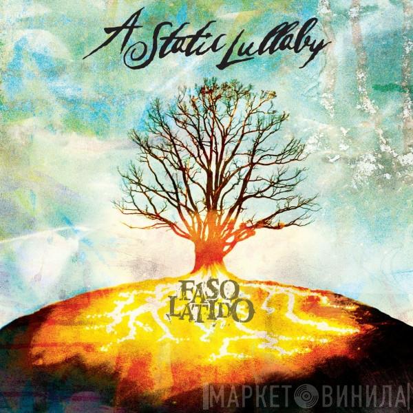 A Static Lullaby - Faso Latido