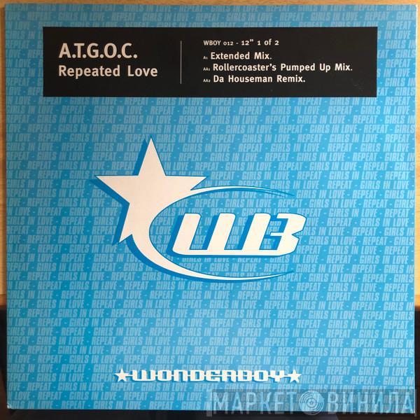 A.T.G.O.C. - Repeated Love