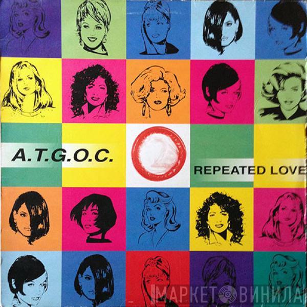 A.T.G.O.C. - Repeated Love
