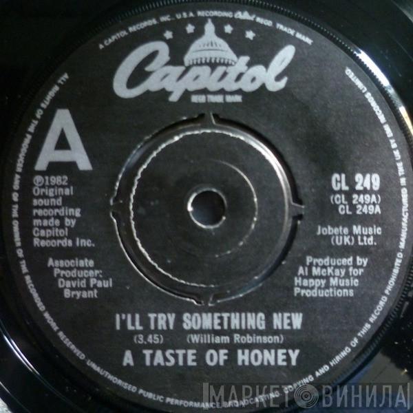 A Taste Of Honey - I'll Try Something New