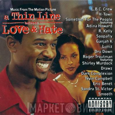  - A Thin Line Between Love & Hate (Music From The Motion Picture)