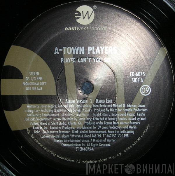 A-Town Players, Mixzo, Envyi - Player Can't You See / It's About Time