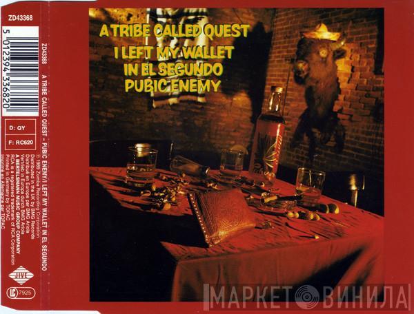 A Tribe Called Quest  - I Left My Wallet In El Segundo / Pubic Enemy