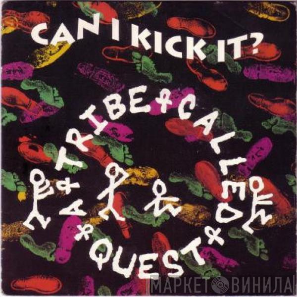 A Tribe Called Quest - Can I Kick It?