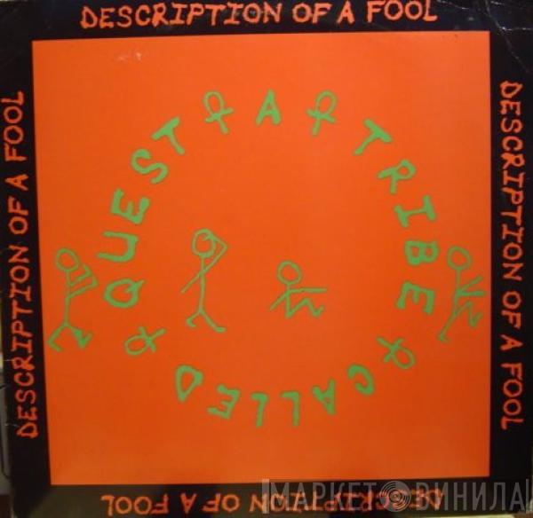 A Tribe Called Quest - Description Of A Fool