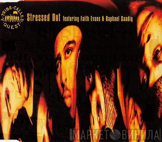A Tribe Called Quest, Faith Evans, Raphael Saadiq - Stressed Out