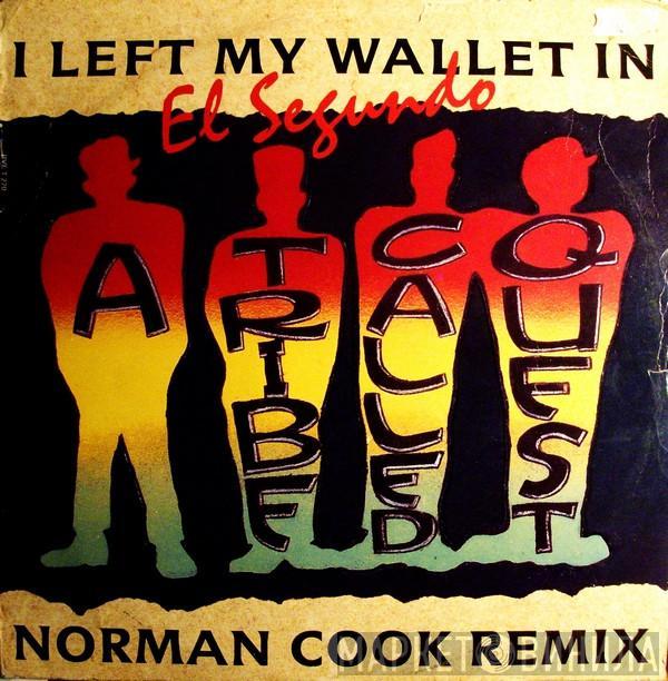 A Tribe Called Quest - I Left My Wallet In El Segundo (Norman Cook Remix)
