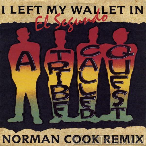  A Tribe Called Quest  - I Left My Wallet In El Segundo (Norman Cook Remix)
