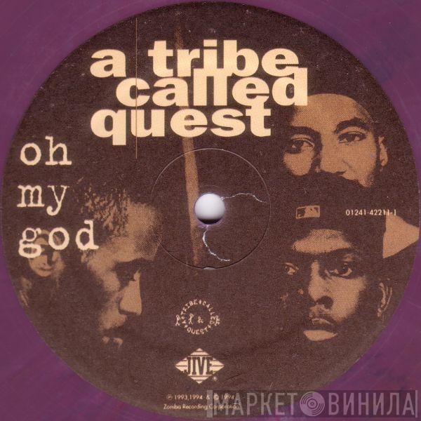  A Tribe Called Quest  - Oh My God