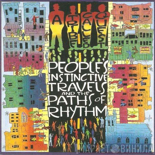  A Tribe Called Quest  - People's Instinctive Travels And The Paths Of Rhythm