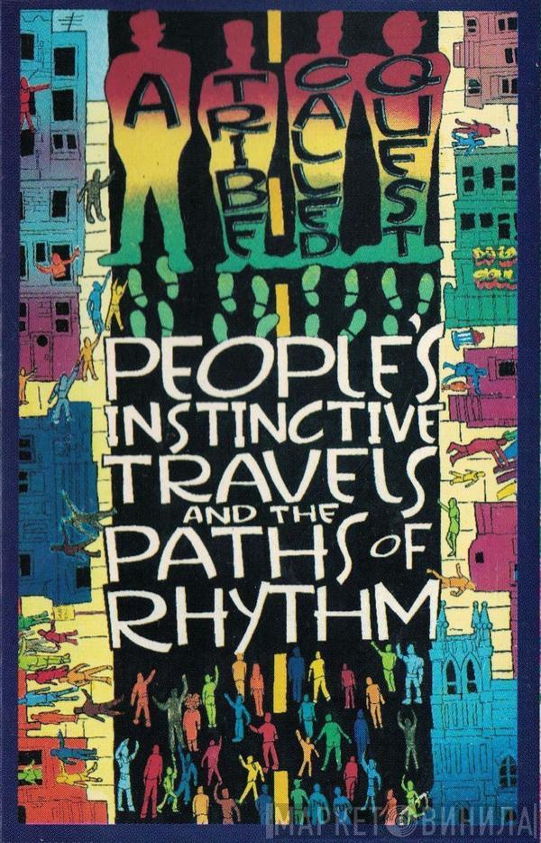  A Tribe Called Quest  - People's Instinctive Travels And The Paths Of Rhythm