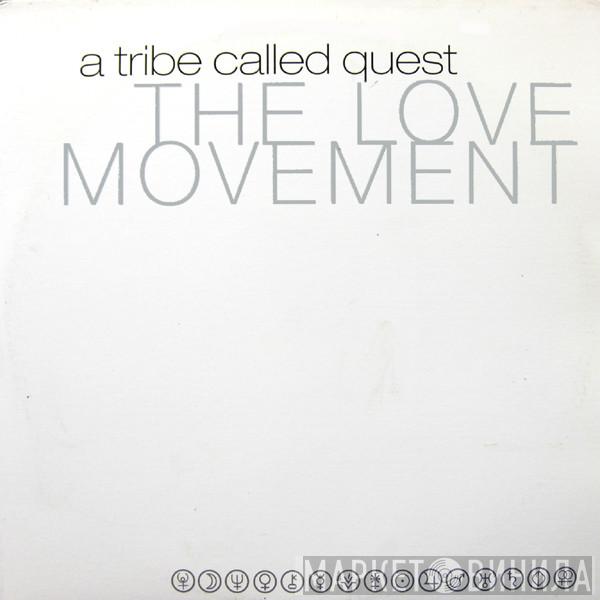  A Tribe Called Quest  - The Love Movement