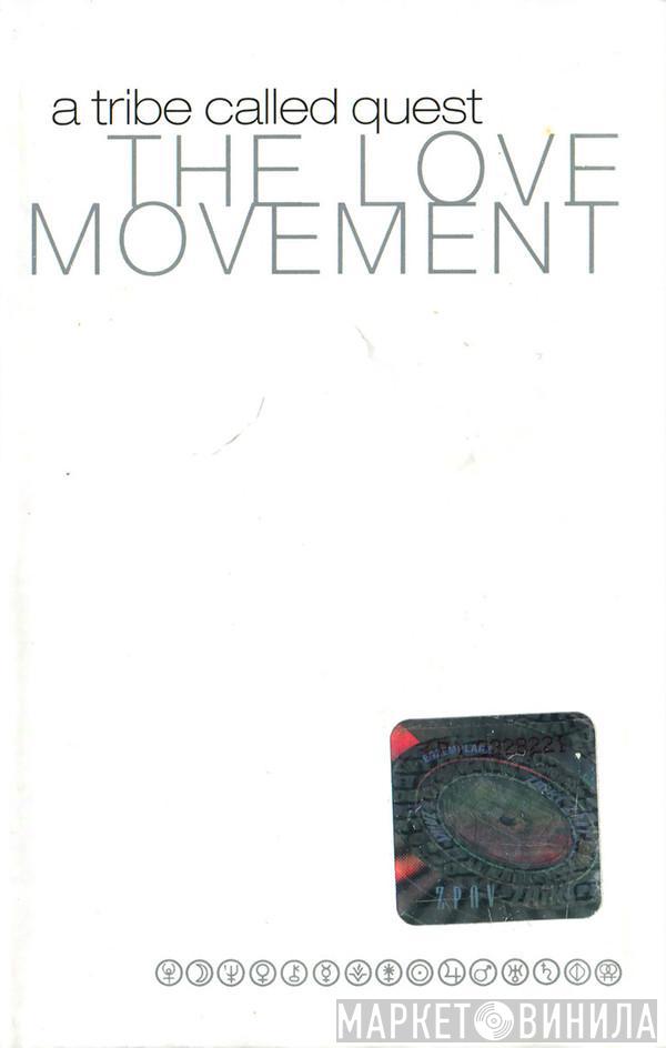 A Tribe Called Quest  - The Love Movement