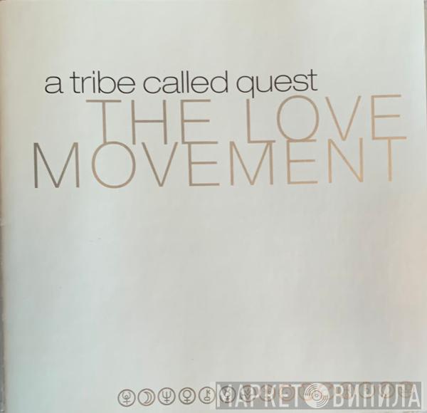  A Tribe Called Quest  - The Love Movement