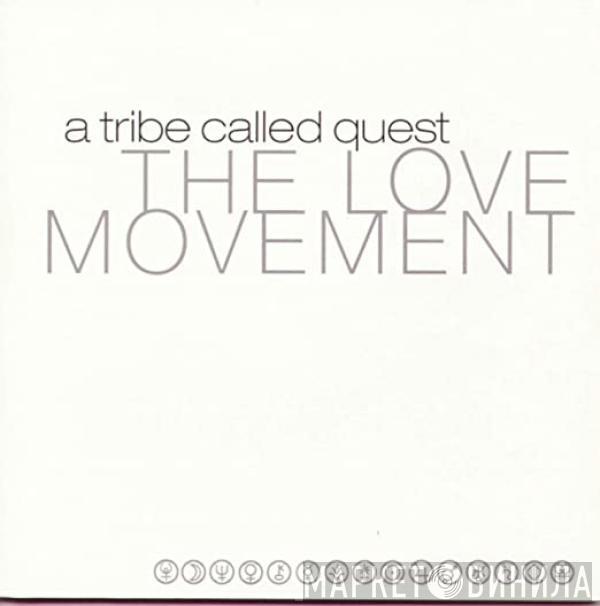 A Tribe Called Quest  - The Love Movement
