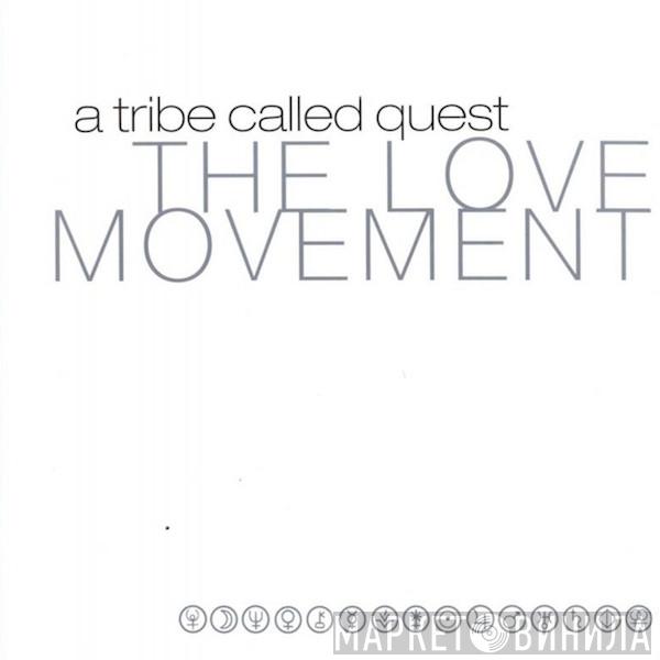 A Tribe Called Quest  - The Love Movement