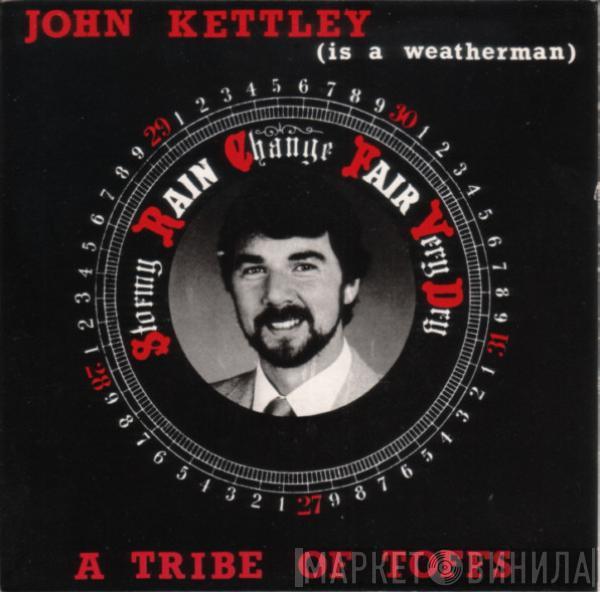  A Tribe Of Toffs  - John Kettley (Is A Weatherman)