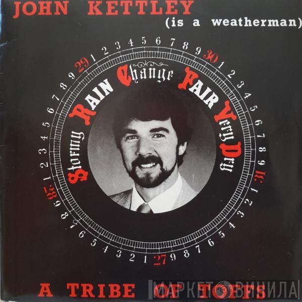  A Tribe Of Toffs  - John Kettley (Is A Weatherman)