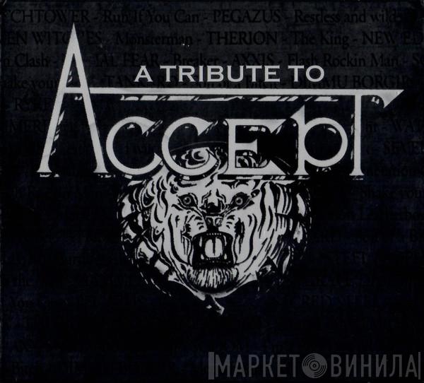  - A Tribute To Accept Vol. I
