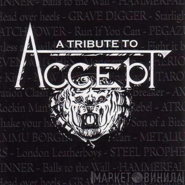  - A Tribute To Accept Vol. I