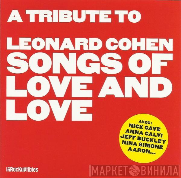  - A Tribute To Leonard Cohen - Songs Of Love And Love