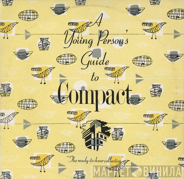  - A Young Person's Guide To Compact