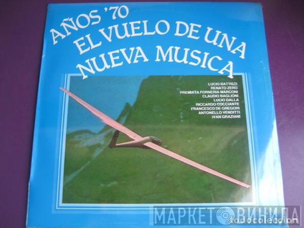  - Años '70 El Vuelo De Una Nueva Musica