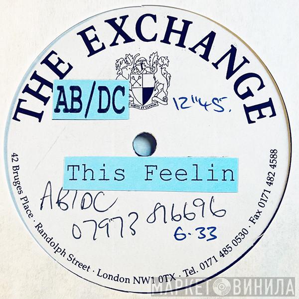  AB/DC  - This Feelin'