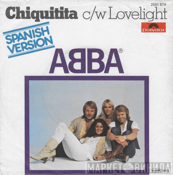  ABBA  - Chiquitita (Spanish Version) c/w Lovelight