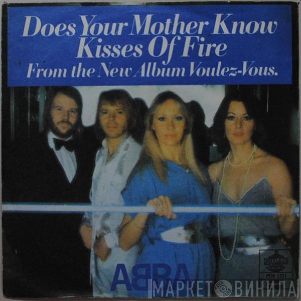  ABBA  - Does Your Mother Know / Kisses Of Fire