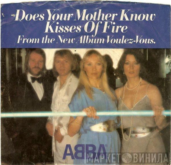  ABBA  - Does Your Mother Know / Kisses Of Fire