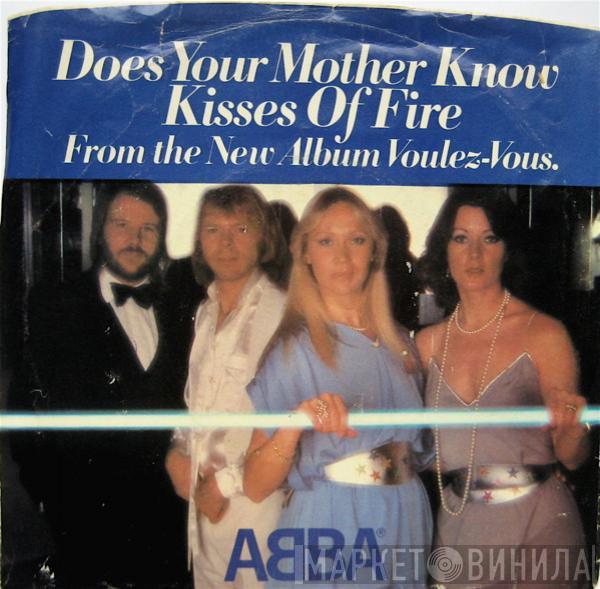  ABBA  - Does Your Mother Know / Kisses Of Fire