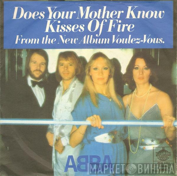  ABBA  - Does Your Mother Know / Kisses Of Fire