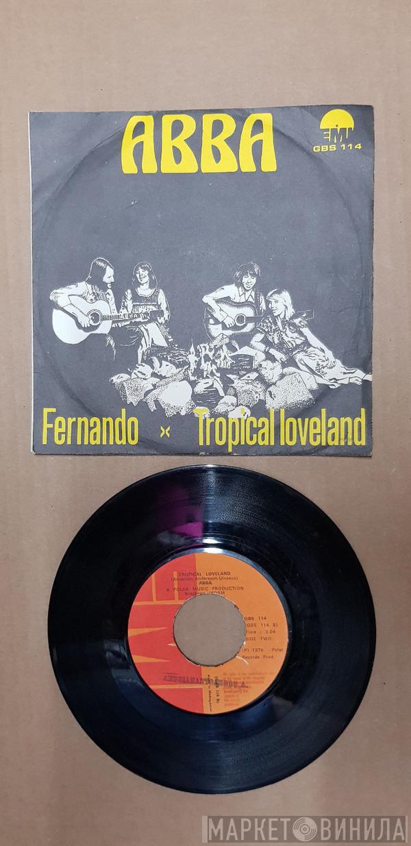  ABBA  - Fernando / Tropical Loveland