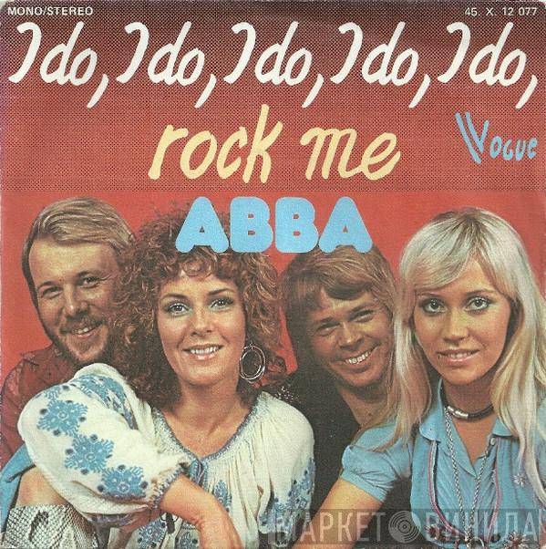  ABBA  - I Do, I Do, I Do, I Do, I Do / Rock Me