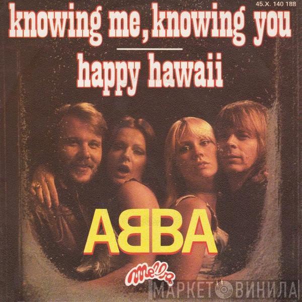  ABBA  - Knowing Me, Knowing You / Happy Hawaii